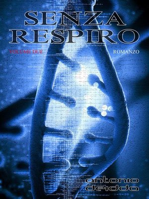 cover image of SENZA RESPIRO--volume due (Romanzo)